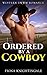 Ordered by a Cowboy