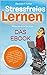 Stressfreies Lernen: Mein Weg zum Erfolg kann auch Deiner sein (German Edition)