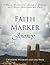 Faith Marker Journey: A Sacred Scrapbooking Journey to Guide you into a Deeper Relationship with Christ.