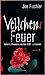 Veilchens Feuer (Veilchen, #2)