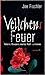 Veilchens Feuer (Veilchen, #2)