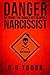 Danger: 50 Things You Should Not Do With a Narcissist