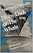 Moby Dick or The Whale: Illustrated Curated Classics!