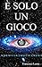 È solo un gioco