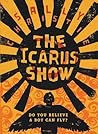 The Icarus Show