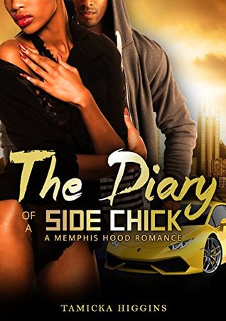 The Diary of a Side Chick (Side Chick Diaries Book 1)