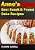 ANNE'S BEST BUNDT & POUND CAKE RECIPES COOKBOOK 1: COOKBOOK 1