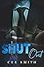 Shut Out (Just This Once, #2)