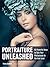 Portraiture Unleashed: 60 Powerful Design Ideas for Knockout Images