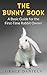 The Bunny Book: A Basic Gui...