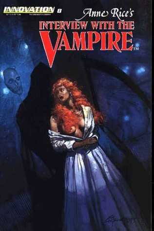 Gentlemen Death (Anne Rice's Interview With The Vampire ComicBook #8)