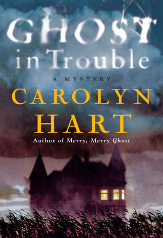 Ghost in Trouble (Bailey Ruth, #3)