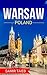 Warsaw : The best Warsaw Travel Guide