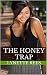 The Honey Trap (Sweet Sensa...