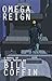 Omega Reign
