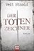 Der Totenzeichner (Clara Vidalis, #4)
