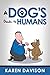 A Dog's Guide to Humans