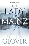The Lady From Mainz (Kindle Single)