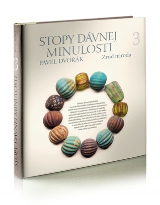 Stopy dávnej minulosti 3 - Zrod národa (Stopy dávnej minulosti, #3)