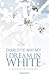 I Dream in White: A Midwint...