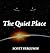 The Quiet Place by Scott Ferguson