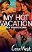 My Hot Vacation - Four Steamy Escapes