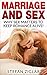 Marriage and Sex: Why sex matters to keep romance alive!