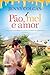 Pão, Mel e Amor (Little Beach Street Bakery, #1) by Jenny Colgan