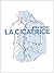 la cicatrice