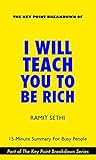 I Will Teach You To Be Rich by Ramit Sethi | 15-Minute Summary For Busy People