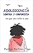 ADOLESCENCIA CONFUSA Y CONFUNDIDA: Una guía para evitar lo peor (Spanish Edition)