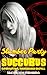 Slumber Party Succubus by Sakura von Sternberg Slumber Party Succubus by Sakura von Sternberg