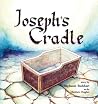 Joseph's Cradle by Stephanie Burkhart