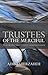 Trustees of the Merciful: An Introduction to Baha'i Administration