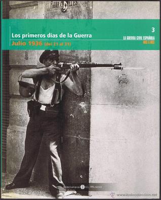 Los primeros dias de la Guerra. Julio 1936 (del 21 al 31)