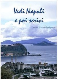 Vedi Napoli e poi scrivi