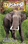 Tusker Tales: The...