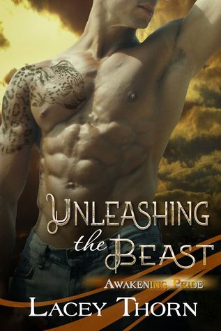 Unleashing the Beast (Awakening Pride, #7)