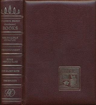 Reader's Digest Condensed Books; 1977 #1, Volume 112: Mrs. Pollifax on Safari / The R Document / Home Before Dark / The Glory Boys / The Spuddy (Hardcover)