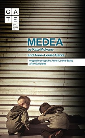 Medea: A Radical New Version from the Perspective of the Children (Oberon Modern Plays)