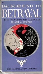 Background To Betrayal: The Tragedy Of Vietnam (Mass Market Paperback)