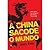 A China sacode o mundo