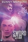 Sword and Star by Sunny Moraine
