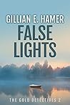 False Lights by Gillian Hamer