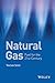 Natural Gas: Fuel for the 21st Century