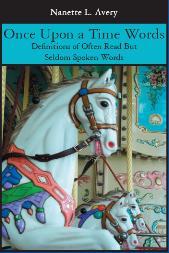 Once Upon a Time Words: Definitions of Often Read but Seldom Spoken Words