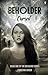 Cursed (Beholder, #1)