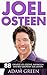 Joel Osteen: 88 Greatest Life Lessons, Inspiration And Best Quotes By Joel Osteen (You Can You Will, I Declare, Break Out)