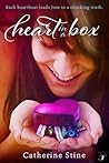 Heart in a Box by Catherine Stine