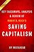 Summary of Saving Capitalism: by Robert B. Reich | Includes Analysis
